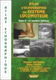 Philippe Peetrons et Rethy Kieth Chhem - Atlas D'Echographie Du Systeme Locomoteur. Tome 2, Le Membre Inferieur.