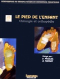 A Tanguy et Dominique Moulies - Le Pied De L'Enfant. Chirurgie Et Orthopedie.