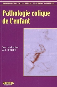 P Vergnes - Pathologie Colique De L'Enfant.