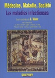 Laurent Visier - Médecine, Maladie, Société - Les maladies infectieuses.