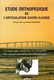 Jean-Louis-Marie Salvagnac - Etude orthopédique de l'articulation sacro-iliaque - Un pont entre médecine et ostéopathie, des progrès en médecine orthopédique.