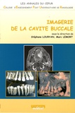 Stéphane Louryan et Marc Lemort - Imagerie de la cavité buccale.