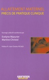 Evelyne Mazurier et Martine Christol - Allaitement maternel - Précis de pratique clinique.