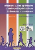 Philippe Wicart - Infections du site opératoire en orthopédie pédiatrique, prévention et traitement - Table ronde : Les stomies digestives.
