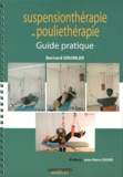 Bernard Grumler - Guide pratique de suspensionthérapie et de pouliethérapie.