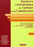 Karine Patte et Jean Cottalorda - Douleurs rachidiennes de l'enfant et de l'adolescent.