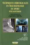 Yves Catonné et Frédéric Khiami - Techniques chirurgicales en traumatologie du sport.