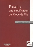 Jean-Pierre Bénézech - Prescrire une modification du mode de vie.