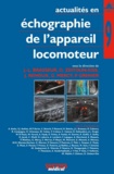 Jean-Louis Brasseur - Actualités en échographie de l'appareil locomoteur - Tome 9.
