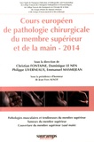 Christian Fontaine et Dominique Le Nen - Cours européen de pathologie chirurgicale du membre supérieur et de la main.