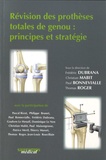 Frédéric Dubrana et Christian Mabit - Révision des prothèses totales du genou : principes et stratégie.