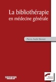 Pierre-André Bonnet - La bibliothérapie en médecine générale.