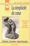 Philippe Madre - La simplicité de coeur.