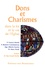 Francis Martin et Raniero Cantalamessa - Dons et charismes - Dans la foi et la vie de l'Eglise.