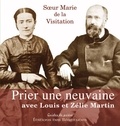 Marie de la visit Sr - Prier une neuvaine avec Louis & Zélie Martin.