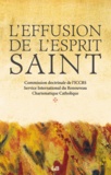  Commission doctrinale ICCRS - L'effusion de l'Esprit Saint.