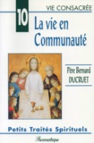 Bernard Ducruet - La vie en communauté.