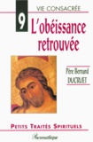 Bernard Ducruet - L'obéissance retrouvée.