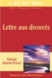 Michel Martin-Prével - Lettre aux divorcés.