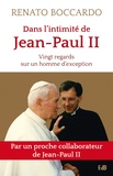 Renato Boccardo - Dans l'intimité de Jean-Paul II - Vingt regards sur un homme d'exception.