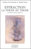 Farida Ait Ferroukh et Nabile Farès - Effraction. - La poésie du tiroir (Anthologie poétique algérienn).