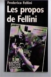 Federico Fellini - Propos.
