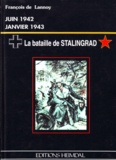 François de Lannoy - La bataille de Stalingrad.