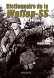 Charles Trang - Dictionnaire de la Waffen-SS - Volume 3.