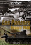 Georges Bernage et Jean-Yves Mary - Les Panzers attaquent - Mai-juin 1940.