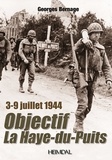 Georges Bernage - Objectif La Haye-du-Puits - 3-9 juillet 1944.