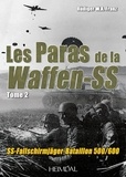 W.a. franz Rüdiger - LES PARAS DE LA WAFFEN-SS TOME2_SS-FALLSCHIRMJÄGER-BATAILLON 500/600.