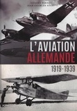 Jacques Pernet et Jean-Charles Stasi - L'aviation allemande - 1919-1939.