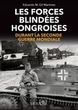 Martinez eduardo m. Gil - Les forces blindees hongroises _ durant la seconde guerre mondiale - Durant la seconde guerre mondiale.