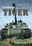 Michel Estève - La saga du tiger.