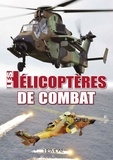 François Brévot et Benjamin Gravisse - Les hélicoptères de combat.