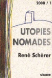 René Schérer - Utopies nomades - En attendant 2002, essais.