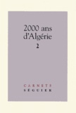  Collectif - 2000 Ans D'Algerie. Tome 2.