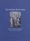 Pascal-Raphaël Ambrogi - Les errants de la route.
