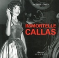 Jacques Lorcey - Immortelle Callas.