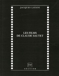 Jacques Layani - Les films de Claude Sautet.