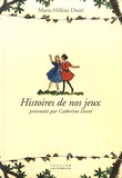 Marie-Hélène Dasté - Histoires de nos jeux.