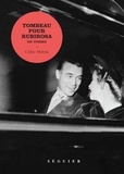 Cédric Meletta - Tombeau pour Rubirosa - Un roman.