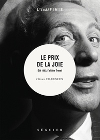 Olivier Charneux - Le prix de la joie - Eté 1963, l'affaire Trenet.