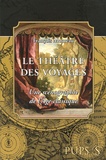 François Moureau - Le Théâtre des voyages - Uns scénographie de l'Age classique.