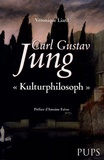Véronique Liard - Carl Gustav Jung, "Kulturphilosoph".
