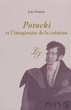 Luc Fraisse - Potocki et l'imaginaire de la création.