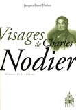 Jacques-Rémi Dahan - Visages de Charles Nodier.