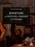 Paul Aron et Jacques Espagnon - Répertoire des pastiches et parodies littéraires des XIXe et XXe siècles.