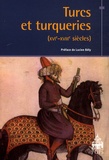 Gilles Veinstein - Turcs et turqueries (XVIe-XVIIIe siècles).