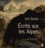 John Ruskin - Ecrits sur les Alpes.
